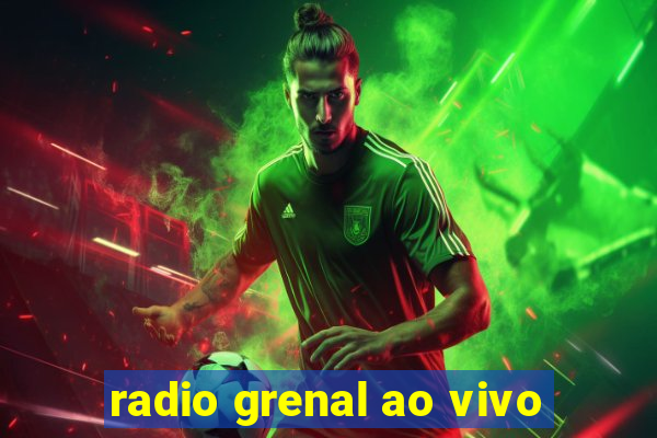 radio grenal ao vivo